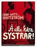 Ebba Witt-Brattström alla-kara-systrar