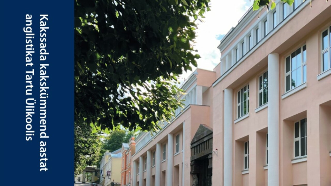 Kakssada kakskümmend aastat anglistikat Tartu Ülikoolis 
